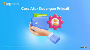 Bagaimana Cara Mengatur Uang yang Baik? Cek Tipsnya di Sini | Bank Saqu